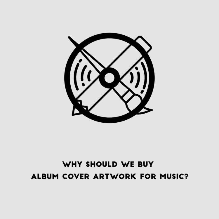 Why should we buy album cover artwork for music?