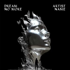 Dream No More