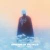 Dream in Petals - A dreamy music album cover featuring a figure in a dark cloak with white floral embroidery, standing among white flowers against a soft pink and blue misty background.