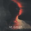 Go Slowly Energy Album Cover Artwork The text on the Cover Art is just a placeholder. Your title and logo will be added after purchase. You will also receive the Cover Art image without text and logo for other promotional uses. Cover Art size: 3000 x 3000 px, 300dpi, JPG/PNG. Designed for all major music platforms.