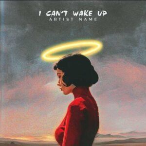 I Can't Wake Up
