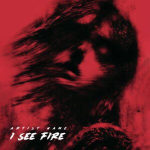 I See Fire