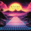 synthwave retro album cover art - Sun City neon grid retrowave design for electronic and EDM artists