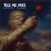 dark romantic rose album cover art - Tell Me Once classical painting style design for R&B, indie pop, and dark pop artists