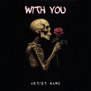 skeleton rose album cover art - With You dark gothic romantic design for rock, metal, and alternative artists