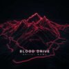 Blood Drive - Synthwave Dark Album Cover - A thrilling music album cover featuring a neon red mountain landscape against a dark starry sky.