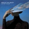 break my body break my body The text on the Cover Art is just a placeholder. Your title and logo will be added after purchase. You will also receive the Cover Art image without text and logo for other promotional uses. Cover Art size: 3000 x 3000 px, 300dpi, JPG/PNG. Designed for all major music platforms.