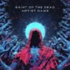 Saint of the Dead A dark and majestic Saint of the Dead music cover art featuring a skeletal or ghostly saint-like figure in ornate robes.