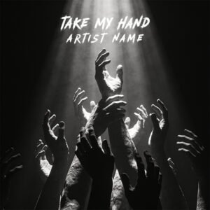 Monochrome and moody dark album cover art showcasing an intense arrangement of hands reaching up toward a dramatic top-down light source against a pitch-black background.