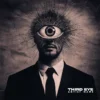 Third Eye - A striking music album cover featuring a man in a suit with a large, radiant eye above his head.